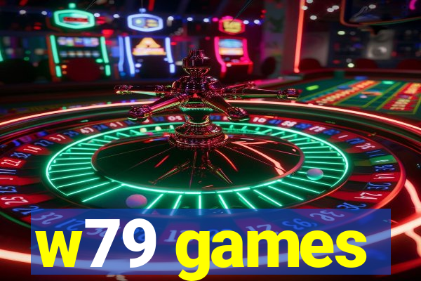 w79 games